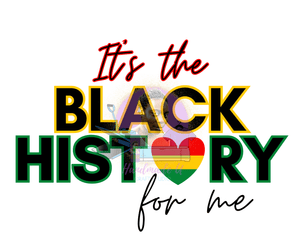 It's the Black History for me Heart PNG