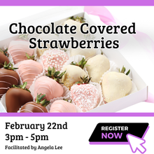 Load image into Gallery viewer, February 22nd | Chocolate Covered Strawberries
