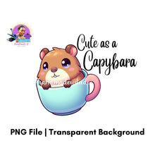 Load image into Gallery viewer, Cute as a Capy PNG Design – Instant Download
