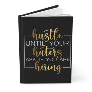 Hustle Til Your Haters Journal – Hardcover